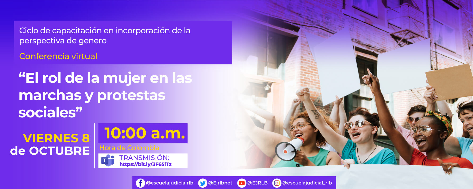 1a CONFERENCIA VIRTUAL: ‘’ EL ROL DE LA MUJER EN LAS MARCHAS Y PROTESTAS SOCIALES ‘’ 