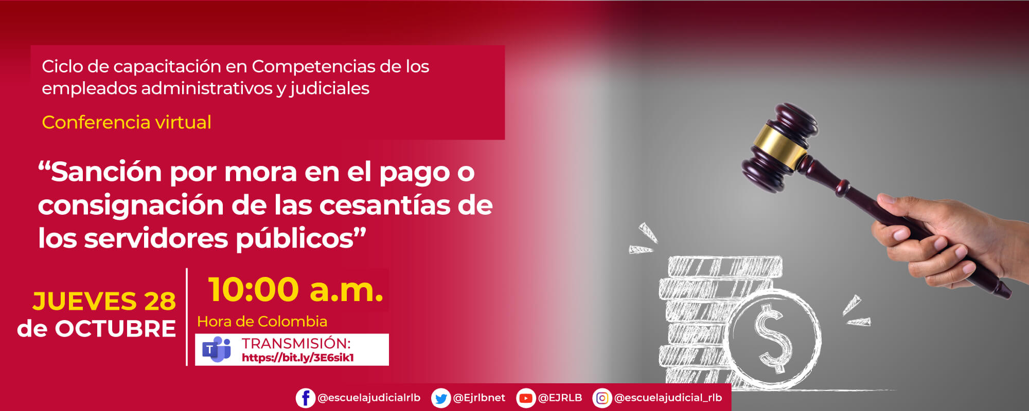 3ª CONFERENCIA VIRTUAL:    “SANCIÓN POR MORA EN EL PAGO O CONSIGNACIÓN DE LAS CESANTIAS DE LOS SERVIDORES PÚBLICOS”  