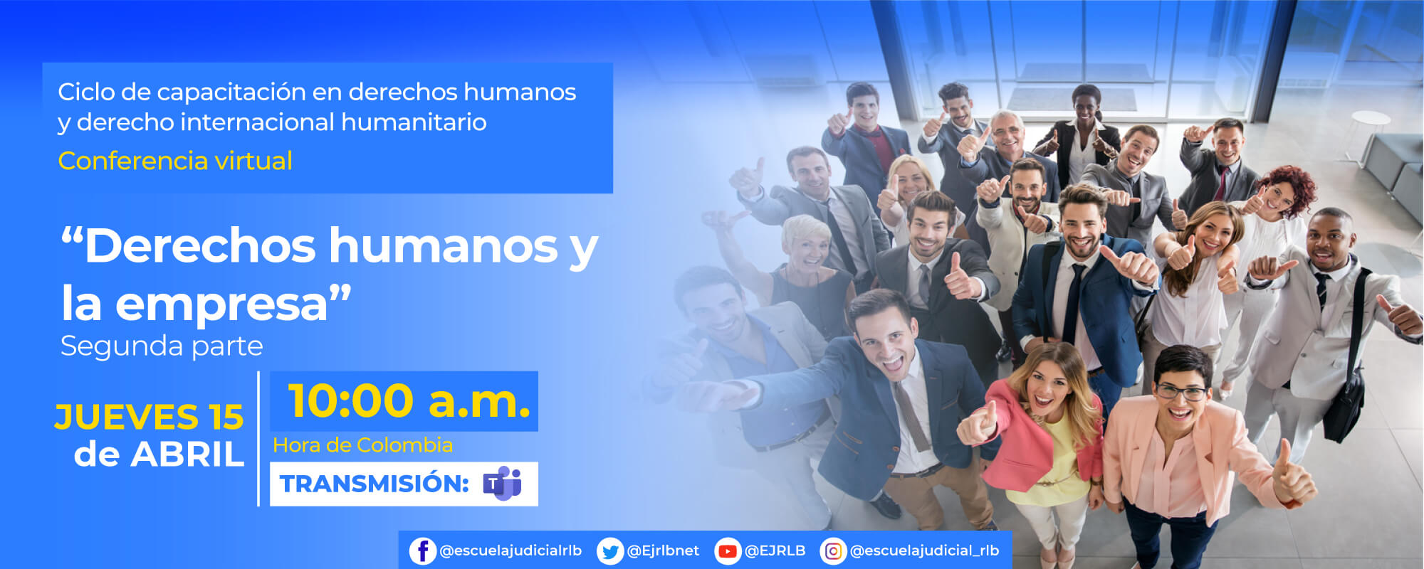 Conferencia Virtual: “Derechos Humanos Y La Empresa –Segunda Parte”