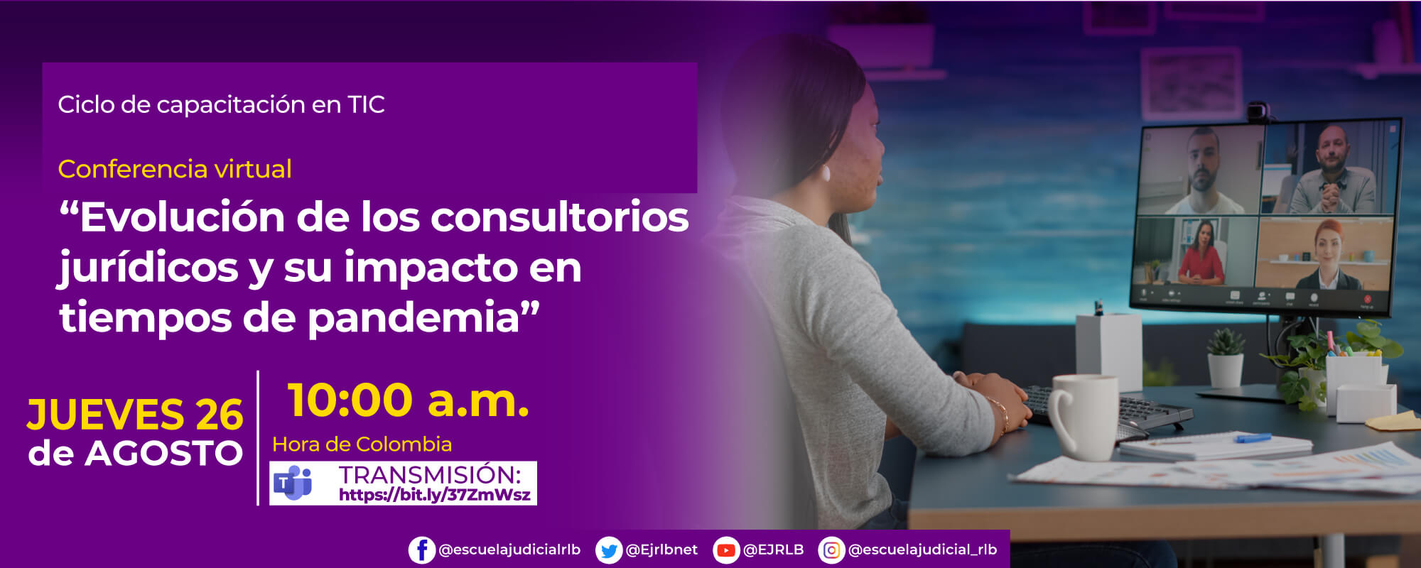 Conferencia Virtual: “Evolución de los Consultorios Jurídicos y su Impacto en Tiempos de Pandemia”