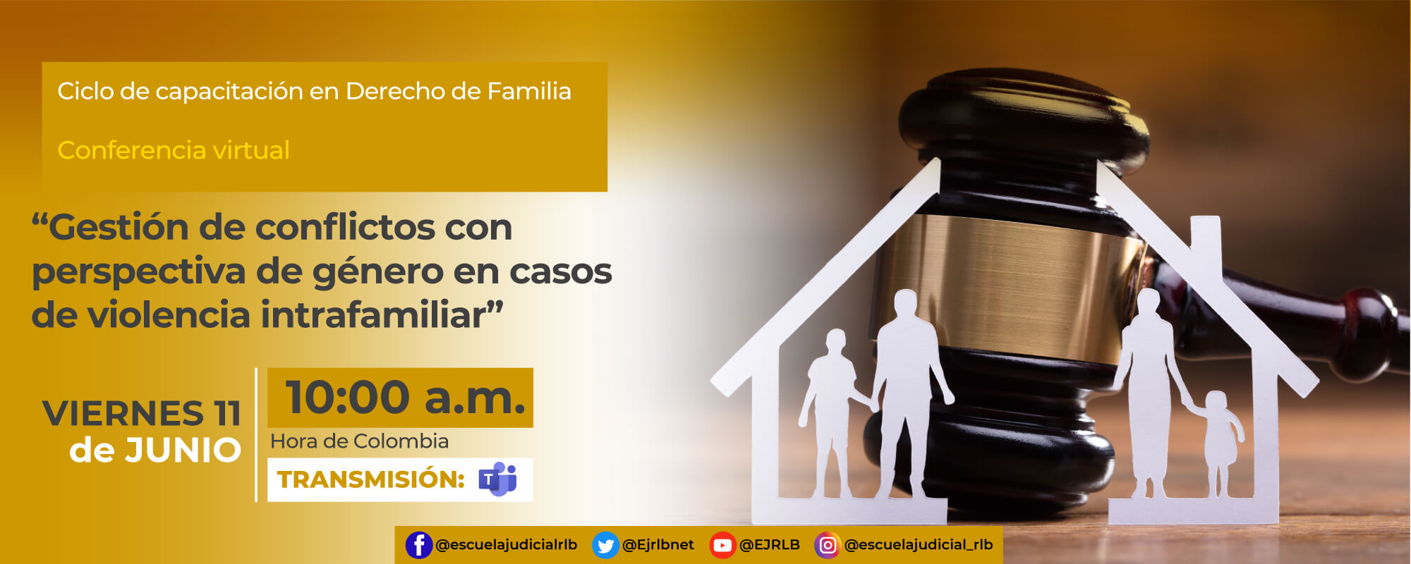 Conferencia Virtual: “GESTIÓN DE CONFLICTOS CON PERSPECTIVA DE GÉNERO EN CASOS DE VIOLENCIA INTRAFAMILIAR”