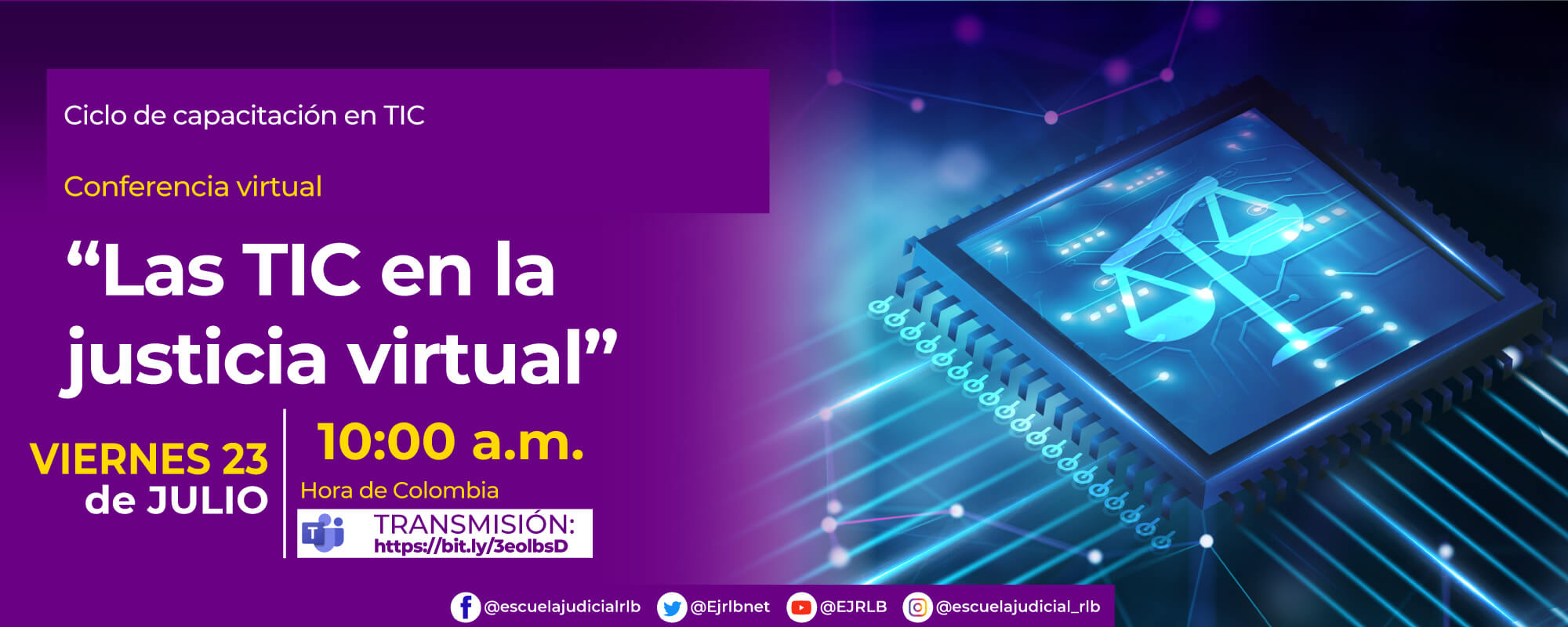 QUINTO CICLO DE CAPACITACIÓN EN TIC.   CONFERENCIA VIRTUAL:  “LAS TIC EN LA JUSTICIA VIRTUAL”