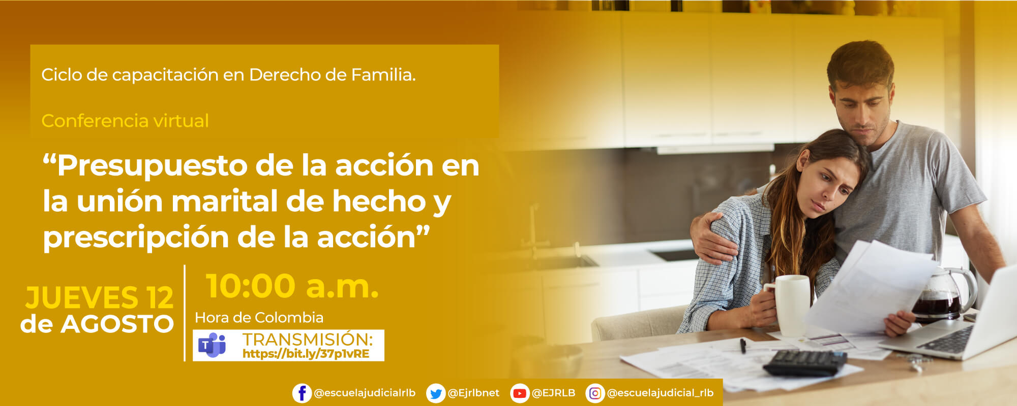 2a Conferencia Virtual: “PRESUPUESTOS DE LA ACCIÓN EN LA UNIÓN MARITAL DE HECHO Y PRESCRIPCIÓN DE LA ACCIÓN SEGUNDA PARTE”.