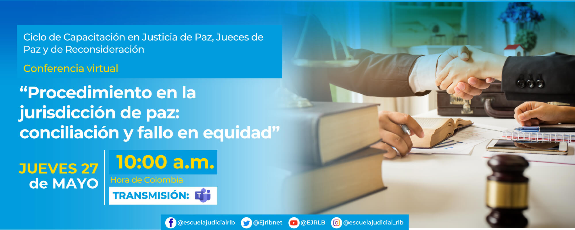 3a Conferencia Virtual: “PROCEDIMIENTO EN LA JURISDICCIÓN DE PAZ: CONCILIACIÓN Y FALLO EN EQUIDAD”.