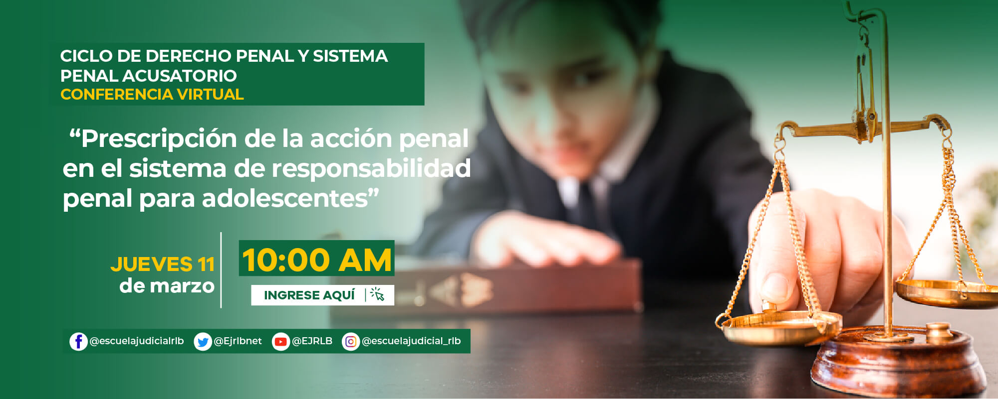 CICLO DE CAPACITACIÓN EN DERECHO PENAL 9ª CONFERENCIA VIRTUAL “PRESCRIPCIÓN DE LA ACCIÓN PENAL EN EL SISTEMA DE RESPONSABILIDAD PENAL PARA ADOLESCENTES”