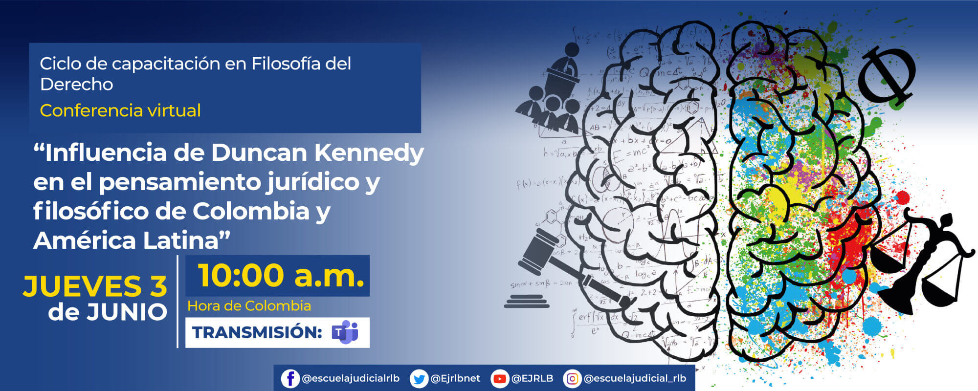 3ª Conferencia Virtual: “Influencia de Duncan Kennedy en el pensamiento jurídico y filosófico de Colombia y América Latina.”