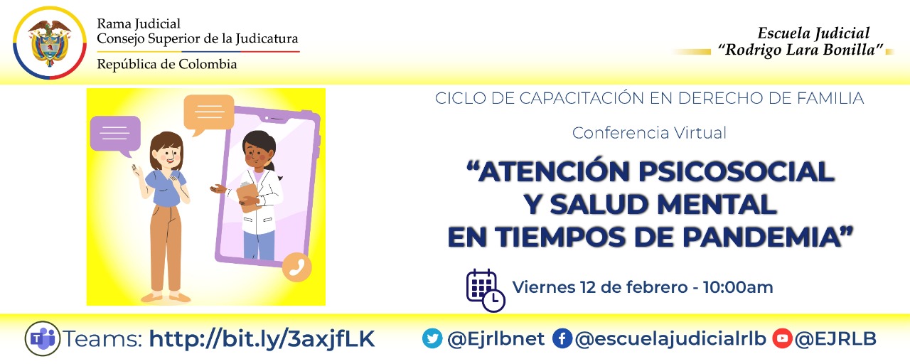 CICLO DE CAPACITACIÓN EN DERECHO DE FAMILIA 5ª CONFERENCIA VIRTUAL: “ATENCIÓN PSICOSOCIAL Y SALUD MENTAL EN TIEMPOS DE PANDEMIA”