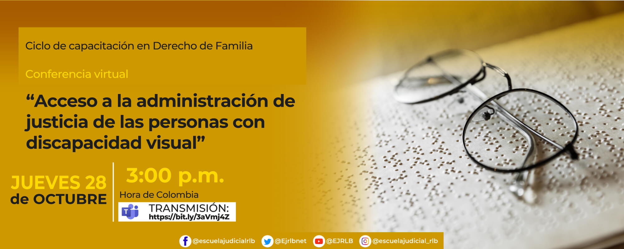 8ª CONFERENCIA VIRTUAL:   “ACCESO A LA ADMINISTRACION DE JUSTICIA DE LAS PERSONAS CON DISCAPACIDAD VISUAL” 