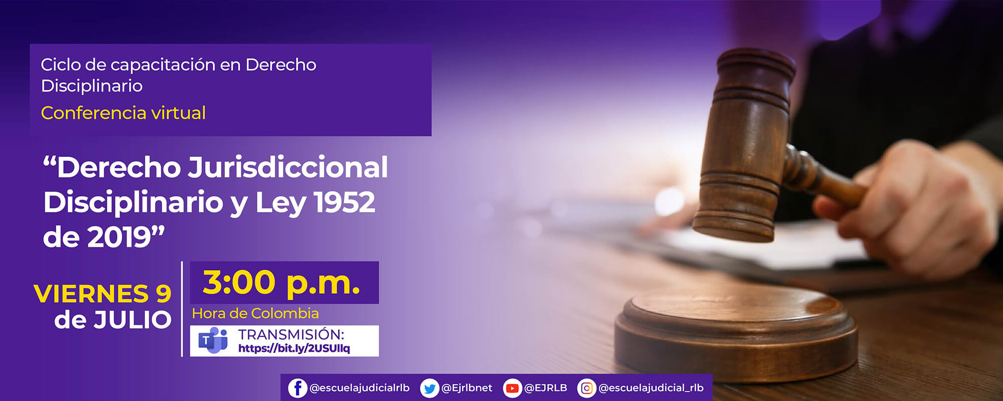 1a Conferencia Virtual: “DERECHO JURISDICCIONAL DISCIPLINARIO Y LEY 1952 DE 2019”.