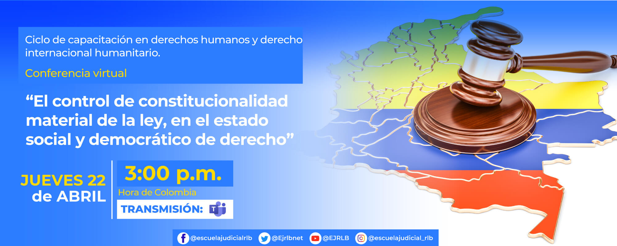 Conferencia Virtual: “El control de constitucionalidad material de la ley, en el Estado social y democrático de derecho.”
