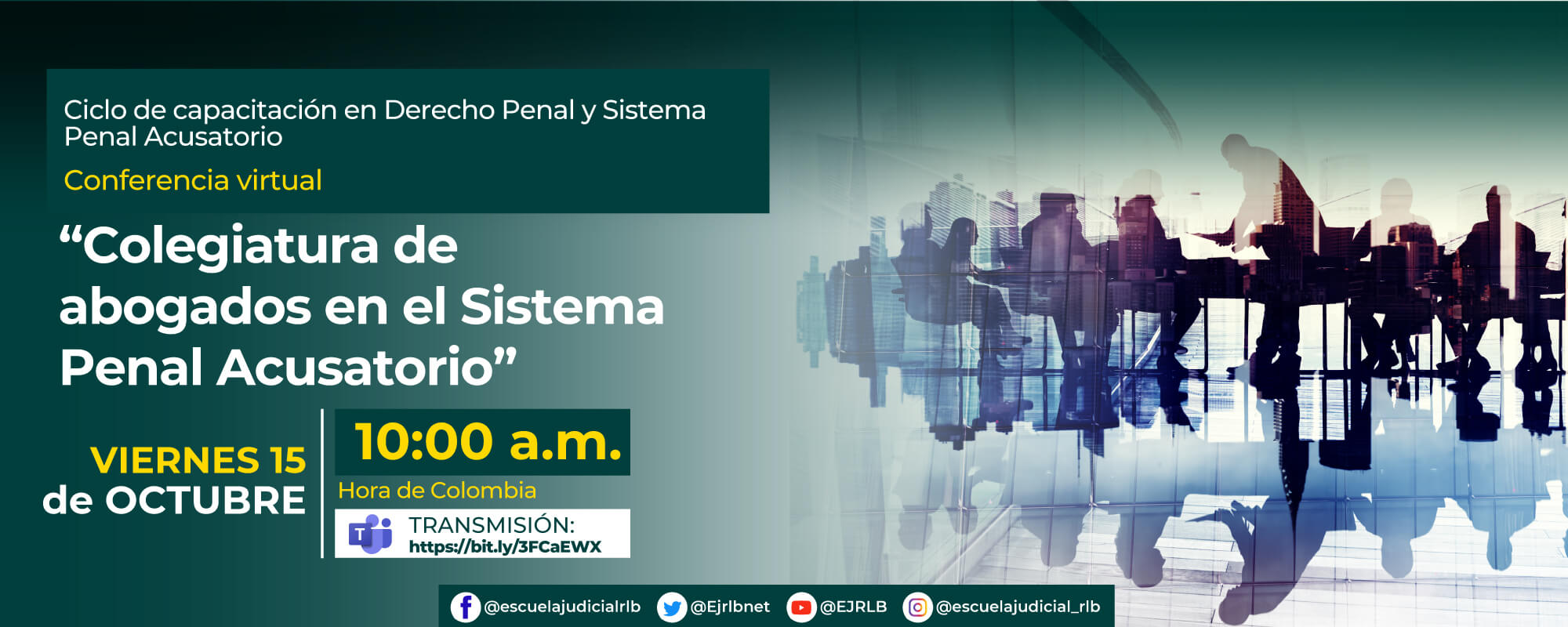 14ª CONFERENCIA VIRTUAL:    “COLEGIATURA DE ABOGADOS EN EL SISTEMA PENAL ACUSATORIO” 
