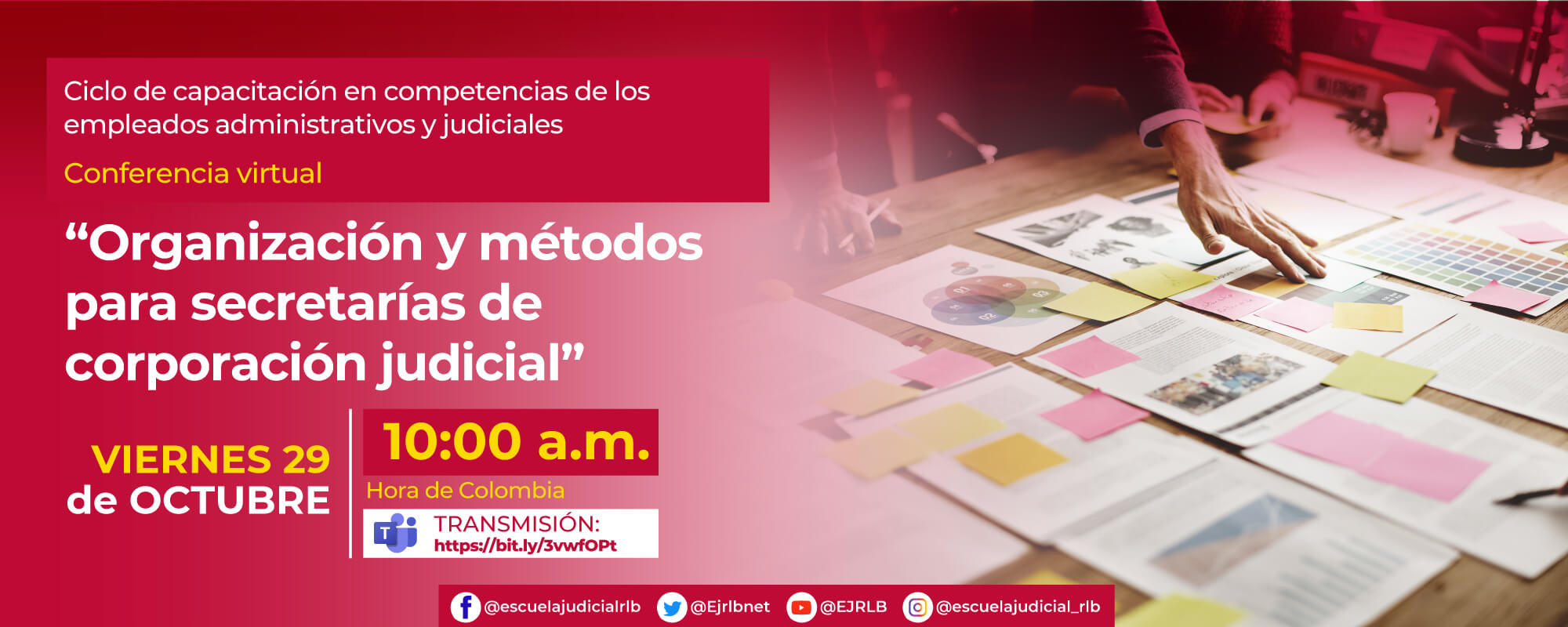 4ª CONFERENCIA VIRTUAL:    “ORGANIZACIÓN Y METODOS PARA SECRETARÍAS DE CORPORACIÓN JUDICIAL” 