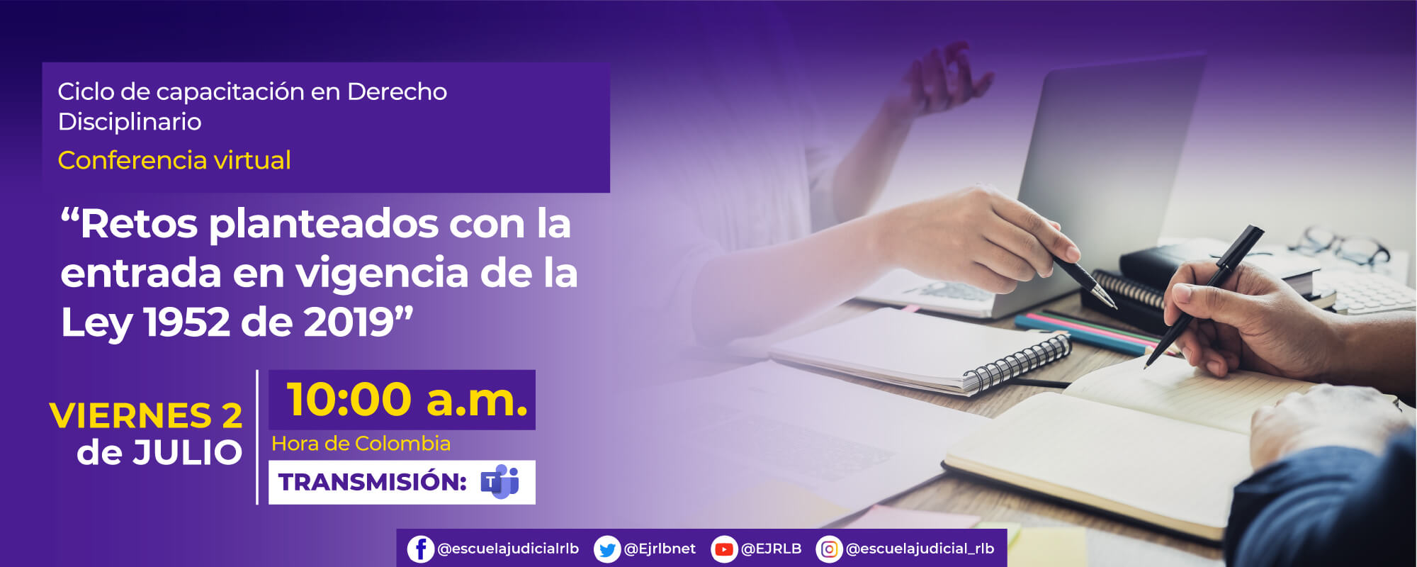 7a Conferencia Virtual: “RETOS PLANTEADOS CON LA ENTRADA EN VIGENCIA DE LA LEY 1952 DE 2019”.