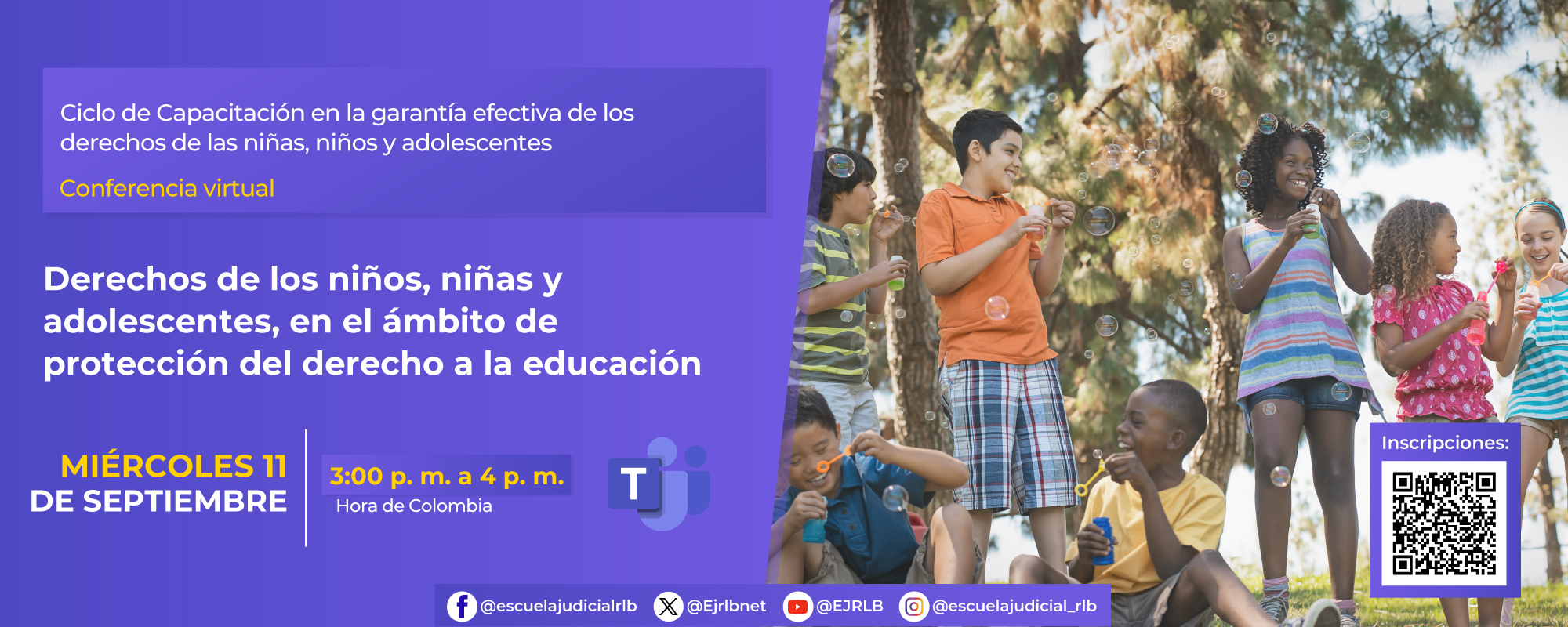 CICLO DE CAPACITACIÓN JUDICIAL EN LA GARANTÍA EFECTIVA DE LOS DERECHOS DE LAS NIÑAS, NIÑOS Y ADOLESCENTES