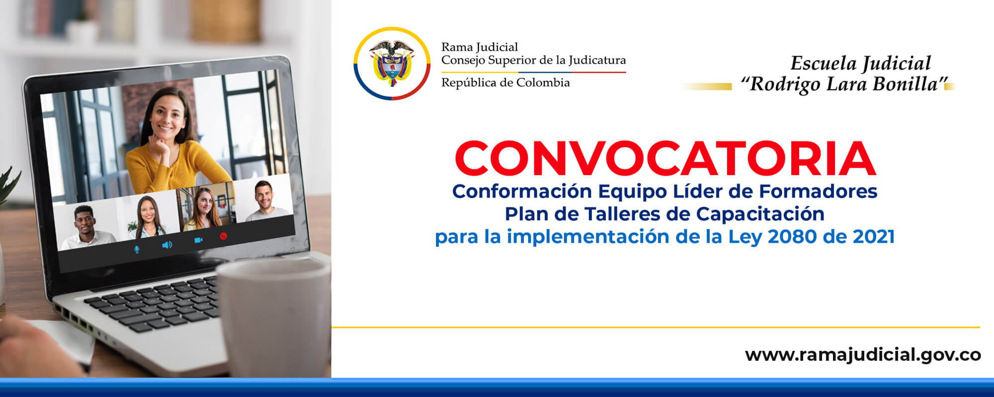 CONVOCATORIA Conformación Equipo Líder de Formadores  Plan de Talleres de Capacitación  para la implementación de la Ley 2080 de 2021