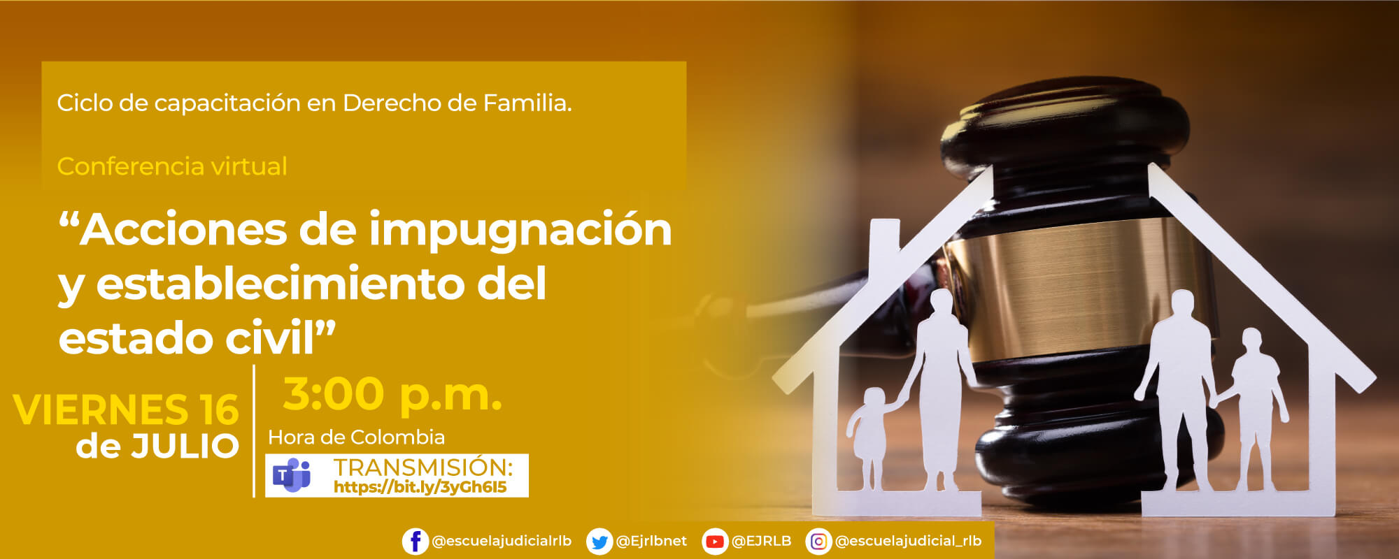 3a Conferencia Virtual: “ACCIONES DE IMPUGNACIÓN Y ESTABLECIMIENTO DEL ESTADO CIVIL”.