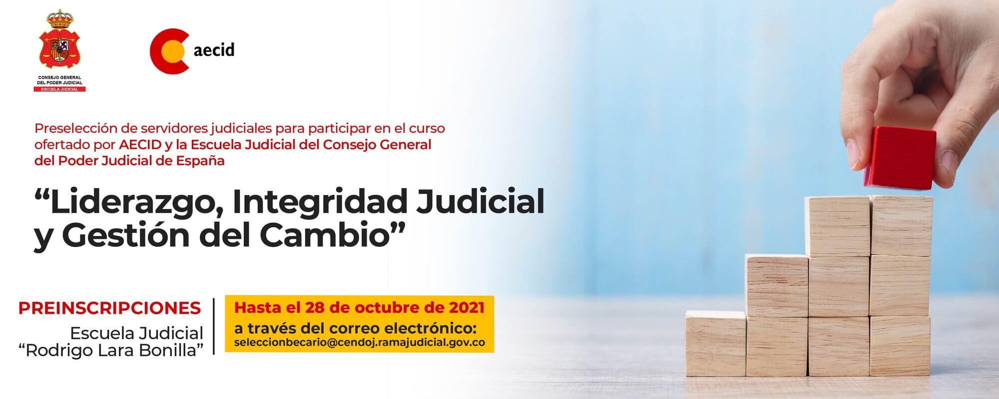 LIDERAZGO, INTEGRIDAD JUDICIAL Y GESTIÓN DEL CAMBIO 
