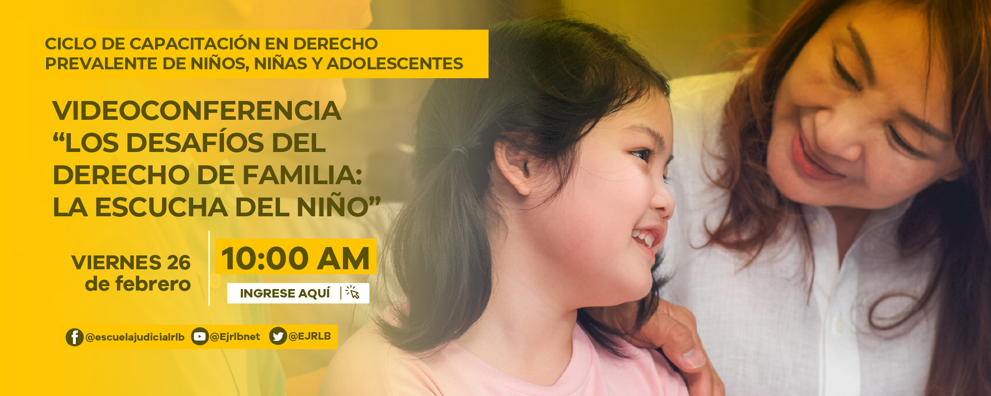 1ra CONFERENCIA VIRTUAL "LOS DESAFÍOS DEL DERECHO DE FAMILIA: LA ESCUCHA DEL NIÑO."