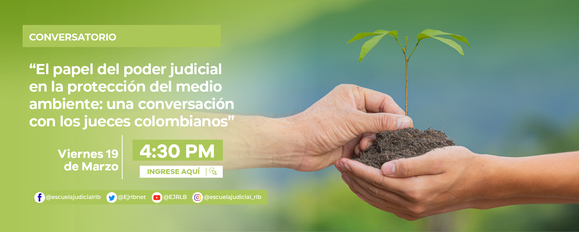 Conversatorio  “El papel del poder judicial en la protección del medio ambiente: una conversación con los jueces colombianos”