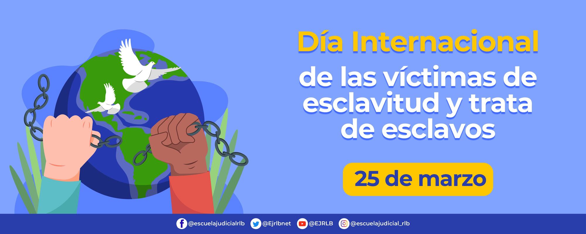 Día Internacional de las víctimas de esclavitud y trata de esclavos