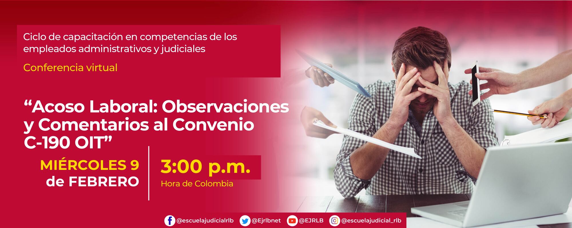  CONFERENCIA VIRTUAL:    “ACOSO LABORAL: OBSERVACIONES Y COMENTARIOS AL CONVENIO C-190 OIT” 
