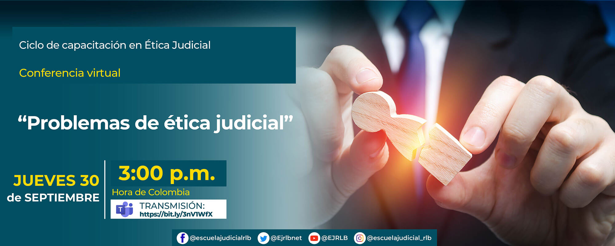 SEGUNDO CICLO DE CAPACITACIÓN EN ÉTICA JUDICIAL.   6ª CONFERENCIA VIRTUAL:  “PROBLEMAS DE ÉTICA JUDICIAL.”