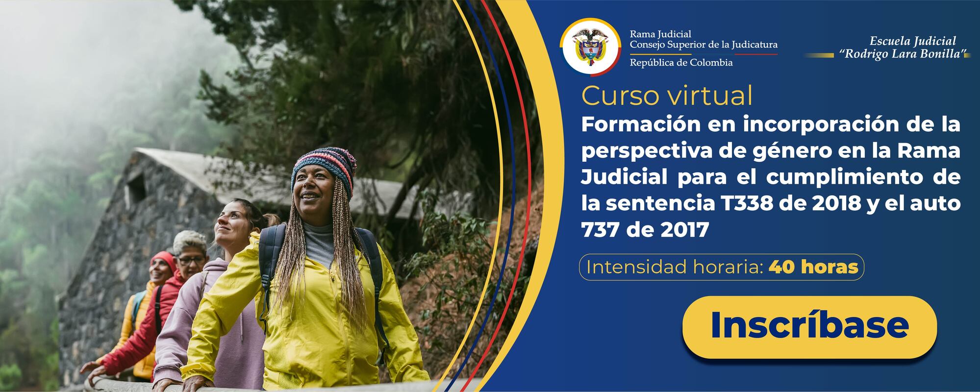 FORMACIÓN EN INCORPORACIÓN DE LA PERSPECTIVA DE GÉNERO EN LA RAMA JUDICIAL PARA EL CUMPLIMIENTO DE LA SENTENCIA T338 DE 2018 Y EL AUTO 737 DE 2017