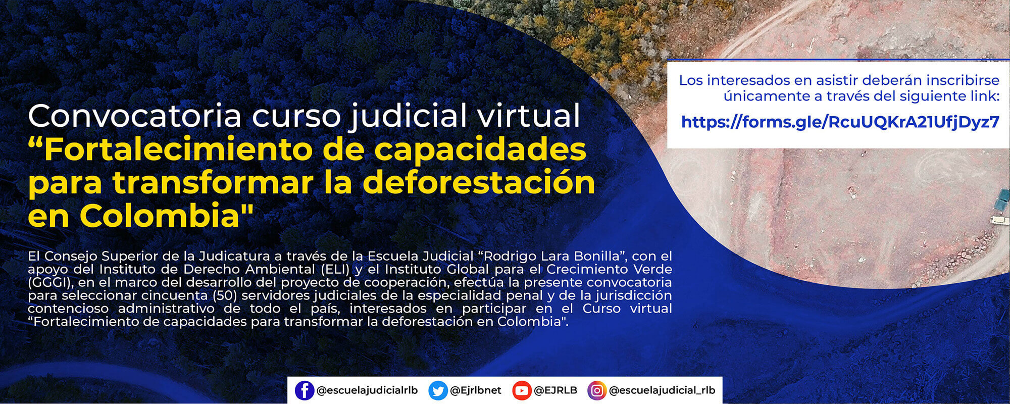 CONVOCATORIA CURSO JUDICIAL VIRTUAL  “FORMACIÓN ACADÉMICA SOBRE EL ABORDAJE DE LA DEFORESTACIÓN EN LOS PROCESOS JUDICIALES”