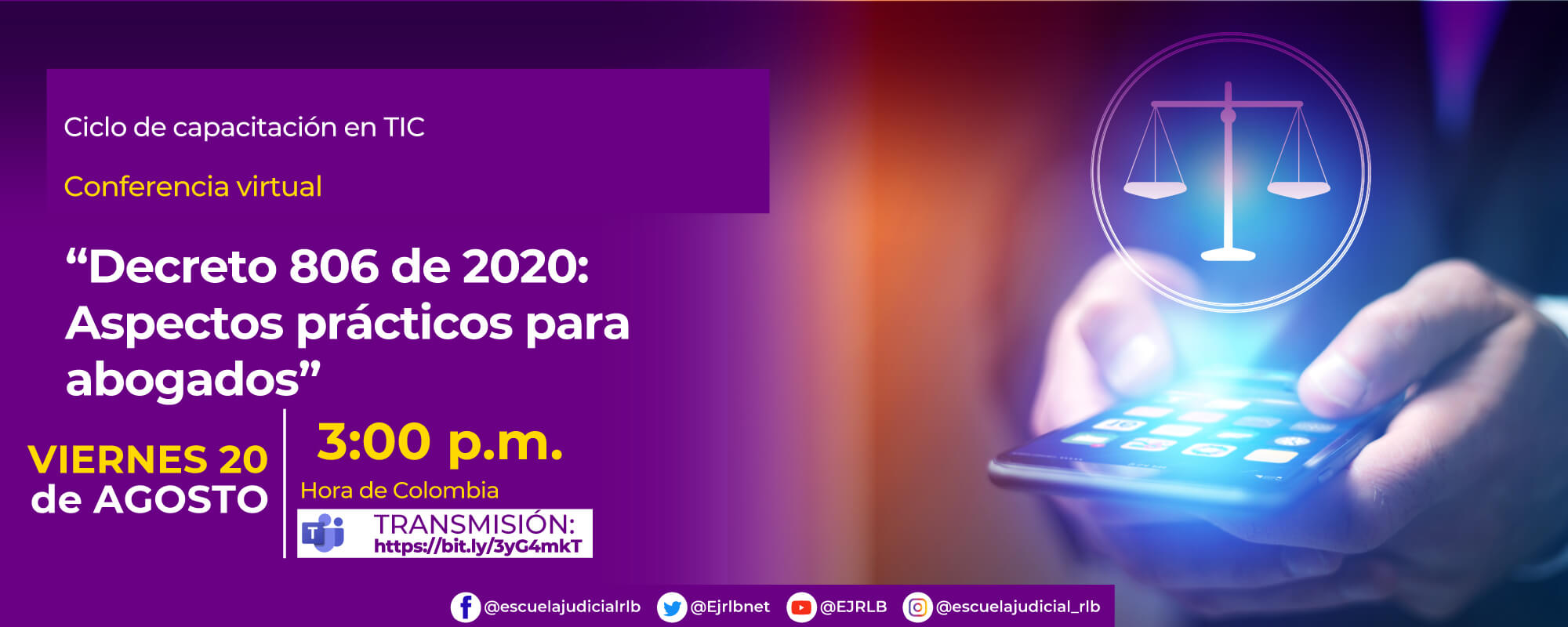 Conferencia Virtual: “DECRETO 806 DE 2020: ASPECTOS PRÁCTICOS PARA ABOGADOS”.