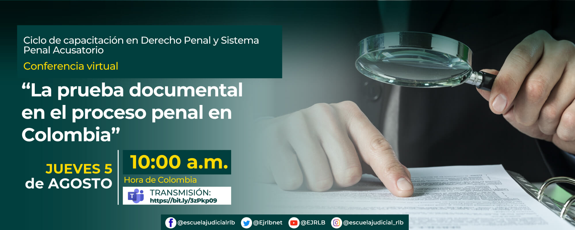 12ª Conferencia Virtual: “LA PRUEBA DOCUMENTAL EN EL PROCESO PENAL EN COLOMBIA.”