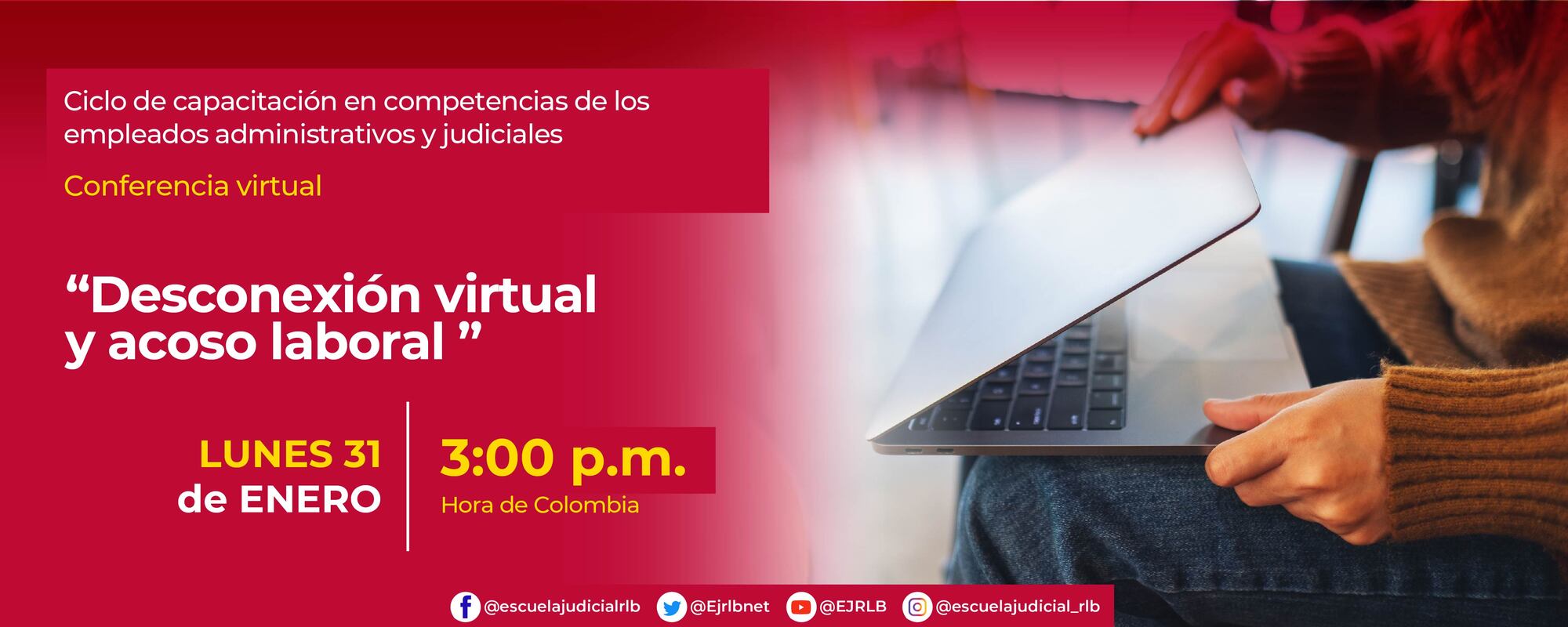  CONFERENCIA VIRTUAL:    “DESCONEXIÓN VIRTUAL Y ACOSO LABORAL” 