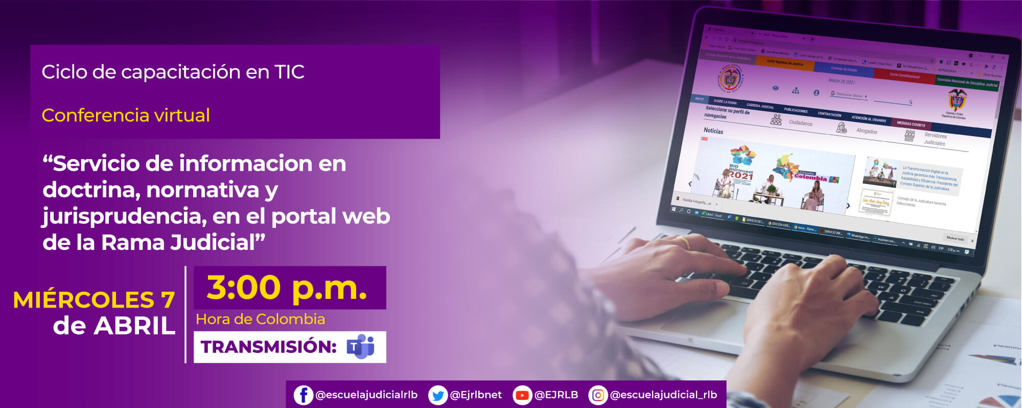 CONFERENCIA VIRTUAL   “SERVICIO DE INFORMACIÓN EN DOCTRINA, NORMATIVA Y JURISPRUDENCIA, EN EL PORTAL WEB DE LA RAMA JUDICIAL”