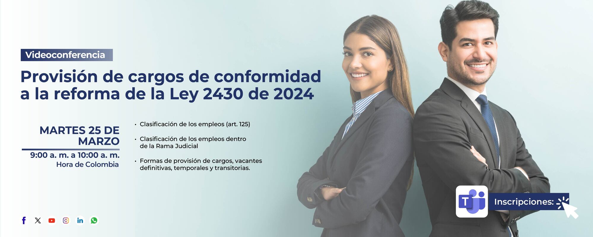 1° Primera Parte - CONFERENCIA VIRTUAL:    “Provisión de Cargos de conformidad a la reforma de la Ley 2430 de 2024” 