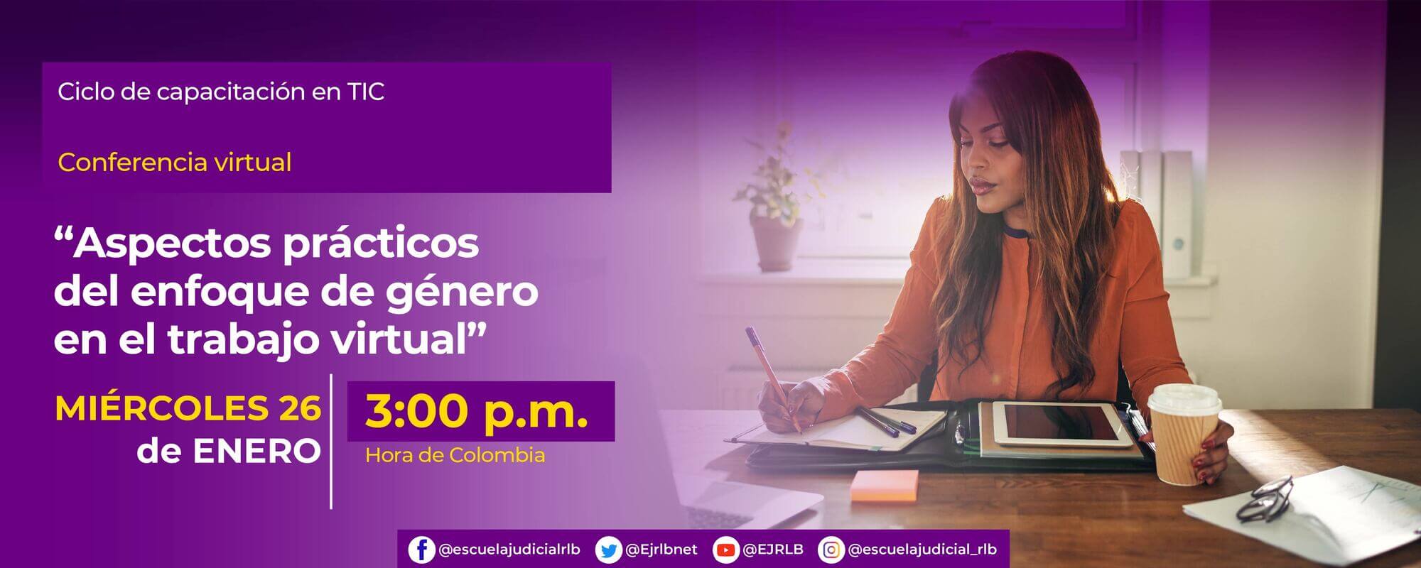 2 CONFERENCIA VIRTUAL:    “ASPECTOS PRÁCTICOS DEL ENFOQUE DE GÉNERO EN EL TRABAJO VIRTUAL” 