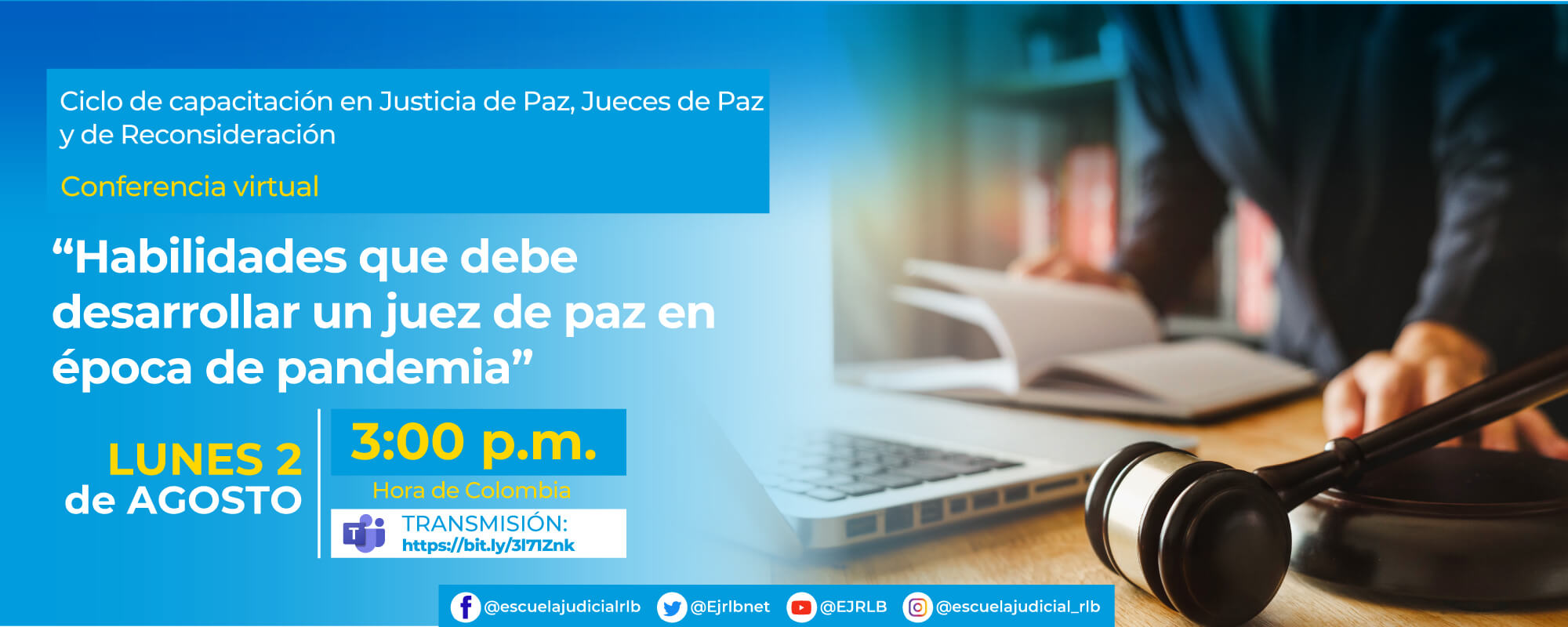 1a Conferencia Virtual: “HABILIDADES QUE DEBE DESARROLLAR UN JUEZ DE PAZ EN ÉPOCAS DE PANDEMIA”.