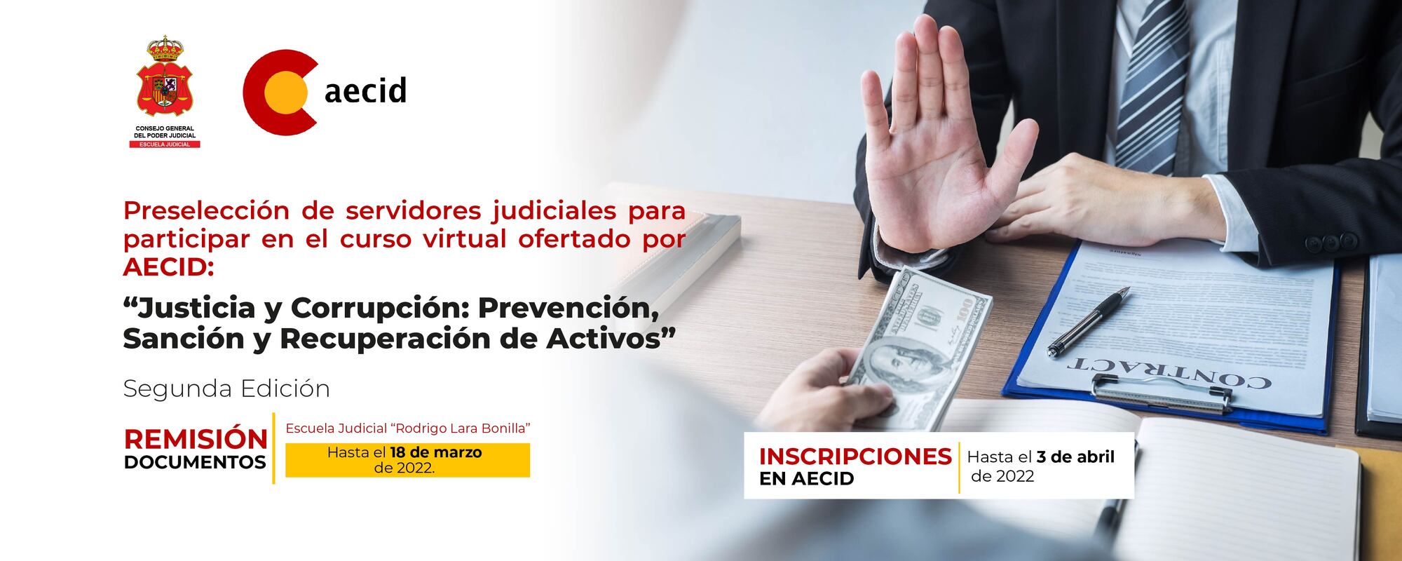 JUSTICIA Y CORRUPCIÓN: PREVENCIÓN, SANCIÓN Y RECUPERACIÓN DE ACTIVOS. SEGUNDA EDICIÓN. 
