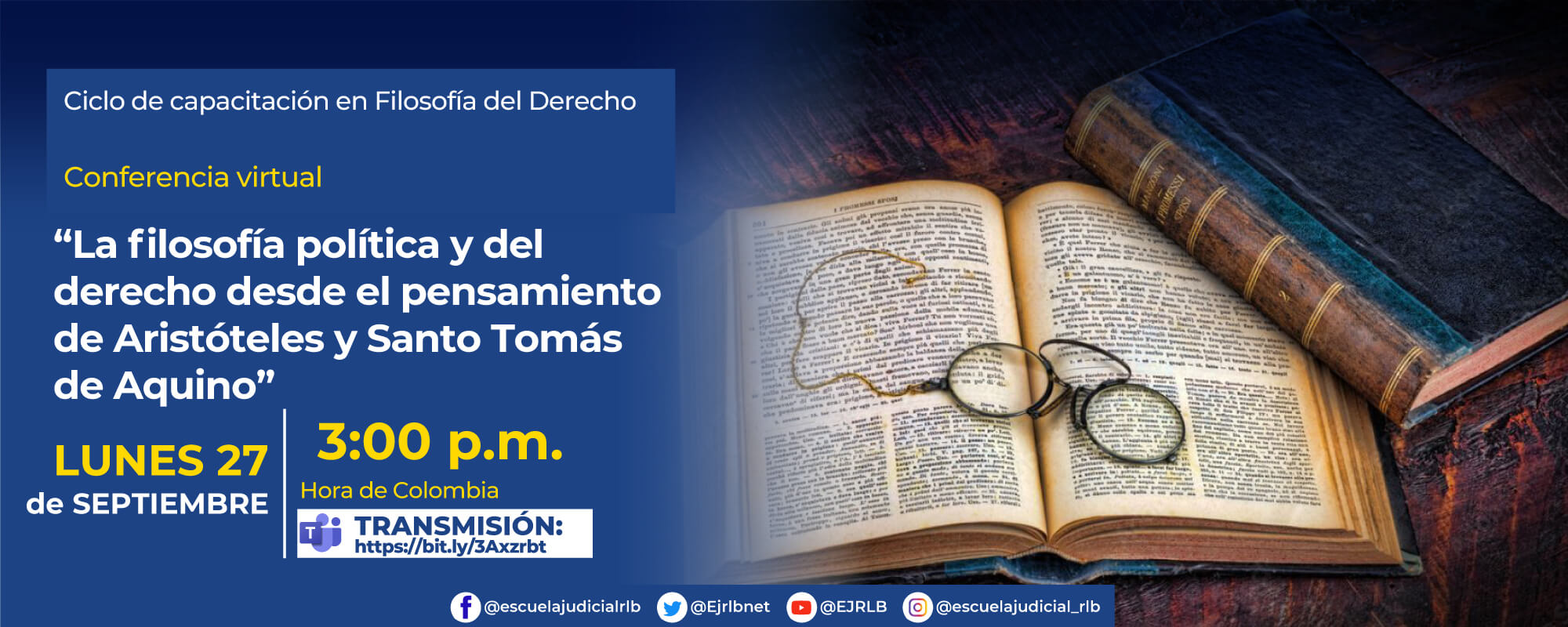 7ª CONFERENCIA VIRTUAL:  “LA FILOSOFÍA POLÍTICA Y DEL DERECHO DESDE EL PENSAMIENTO DE ARISTÓTELES Y SANTO TOMÁS DE AQUINO”