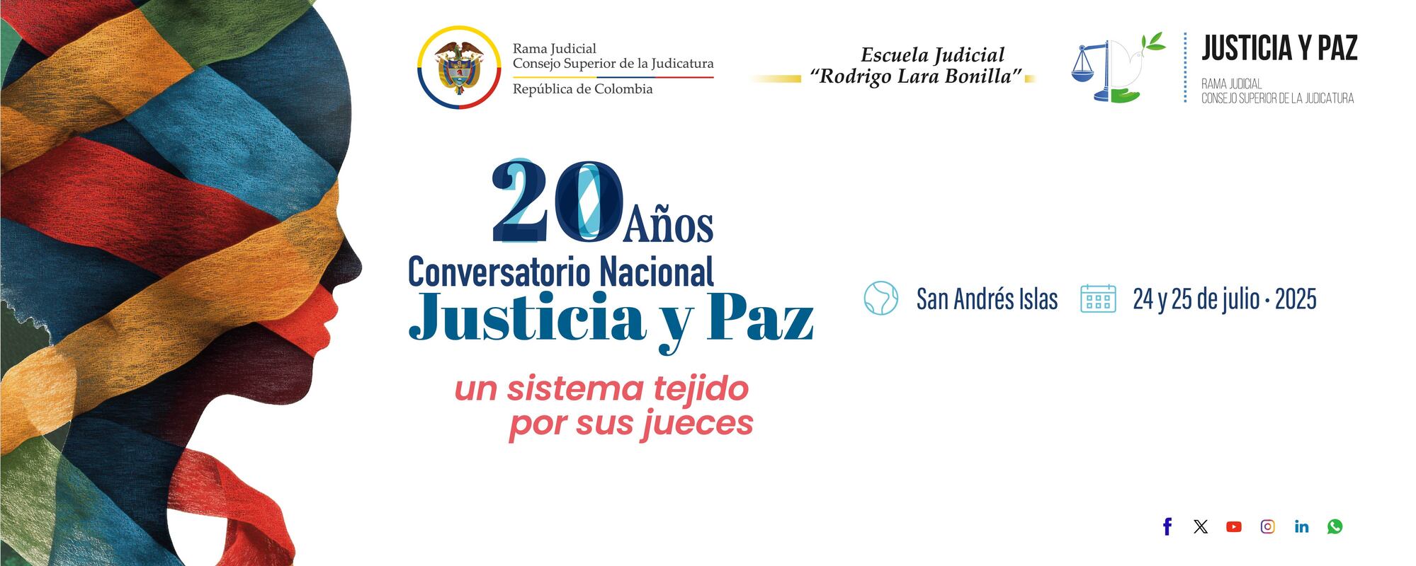 Conversatorio Nacional    Justicia y Paz: un sistema tejido por sus jueces   20 años de la Ley 975 de 2005 
