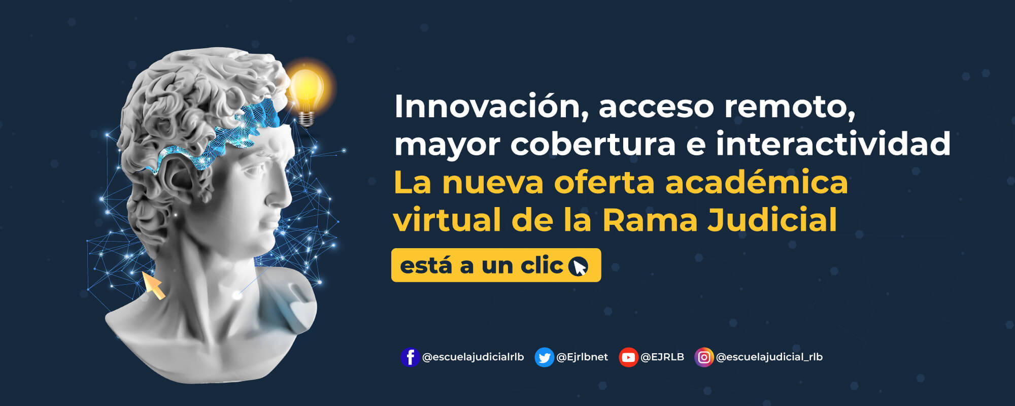 Innovación, acceso remoto, mayor cobertura e interactividad.