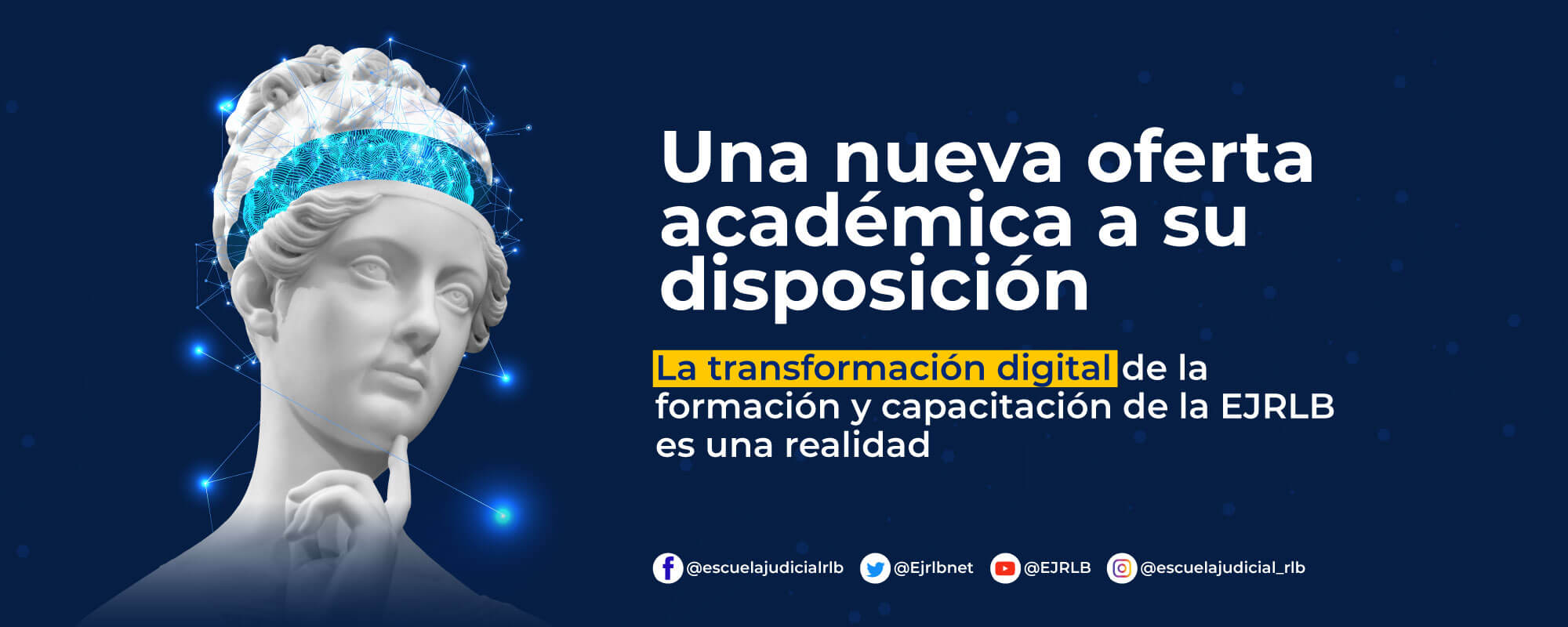 Una nueva oferta académica a su disposición. La transformación digital de la formación y capacitación de la EJRLB es una realidad.