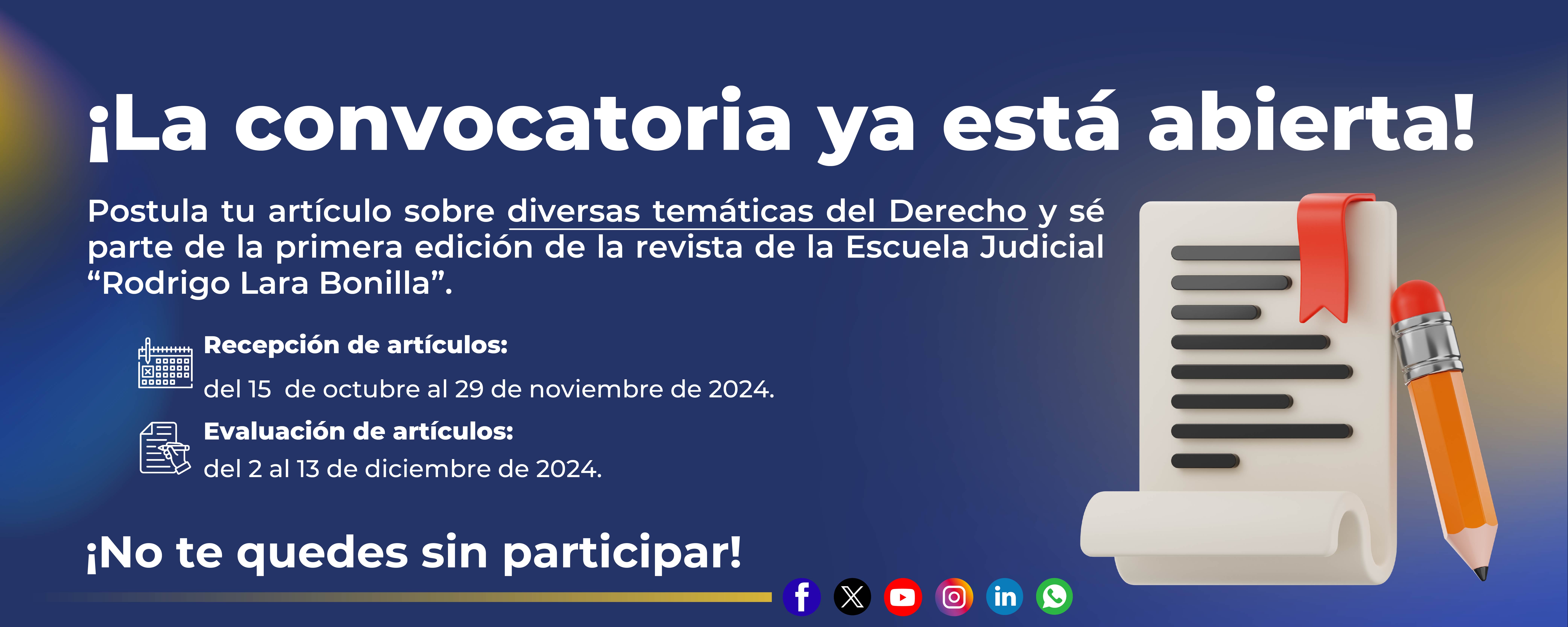 PRIMERA CONVOCATORIA PARA LA RECEPCIÓN DE ARTÍCULOS PARA LA REVISTA DE LA ESCUELA JUDICIAL “RODRIGO LARA BONILLA” 