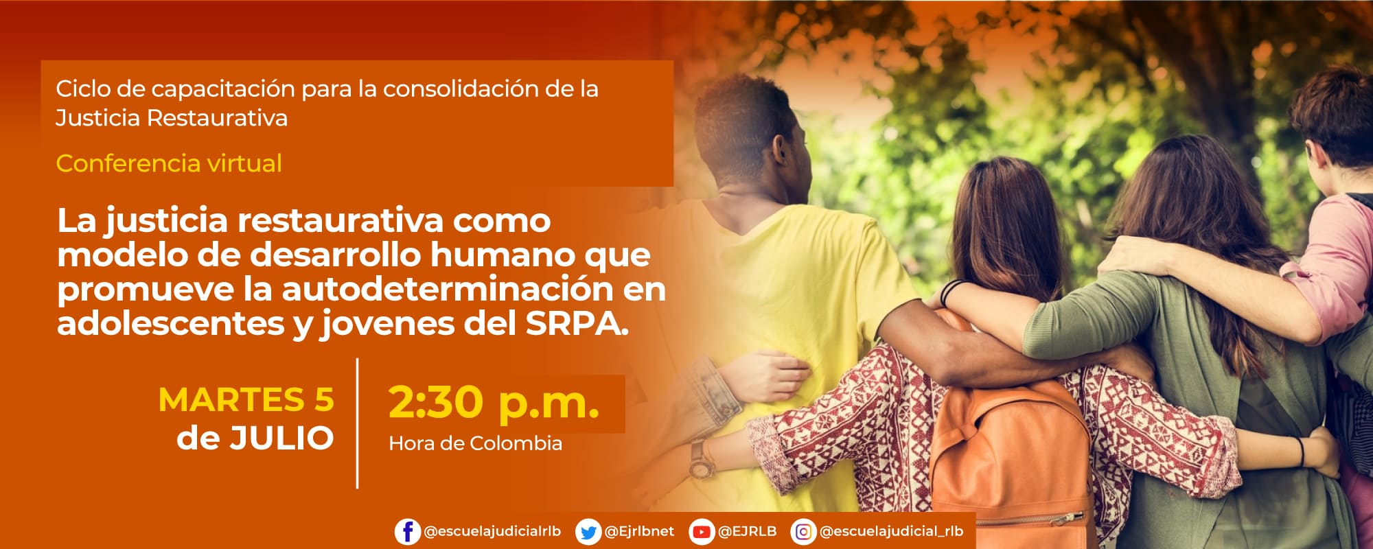 LA JUSTICIA RESTAURATIVA COMO MODELO DE DESARROLLO HUMANO QUE PROMUEVE LA AUTODETERMINACIÓN EN ADOLESCENTES Y JÓVENES DEL SISTEMA DE RESPONSABILIDAD PENAL PARA ADOLESCENTES