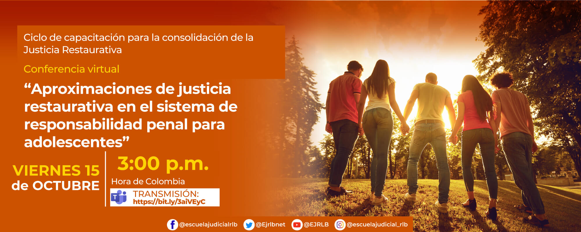 2ª CONFERENCIA VIRTUAL:    “APROXIMACIONES DE JUSTICIA RESTAURATIVA EN EL SISTEMA DE RESPONSABILIDAD PENAL PARA ADOLESCENTES”    