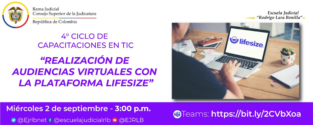 CUARTO CICLO DE CAPACITACIONES EN TIC    5a VIDEOCONFERENCIA   "REALIZACION DE AUDIENCIAS VIRTUALES CON LA PLATAFORMA LIFESIZE”