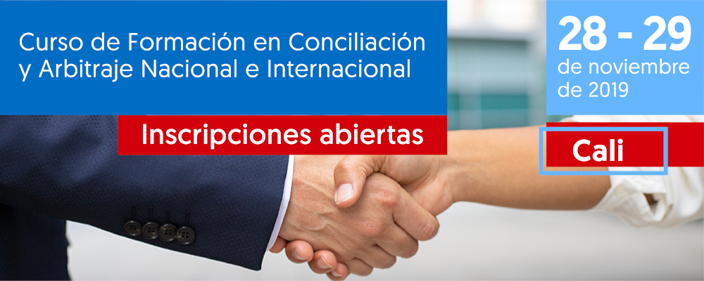 Inscripciones abiertas: Curso de Formación en Conciliación y Arbitraje Nacional e Internacional en Cali, Valle del Cauca
