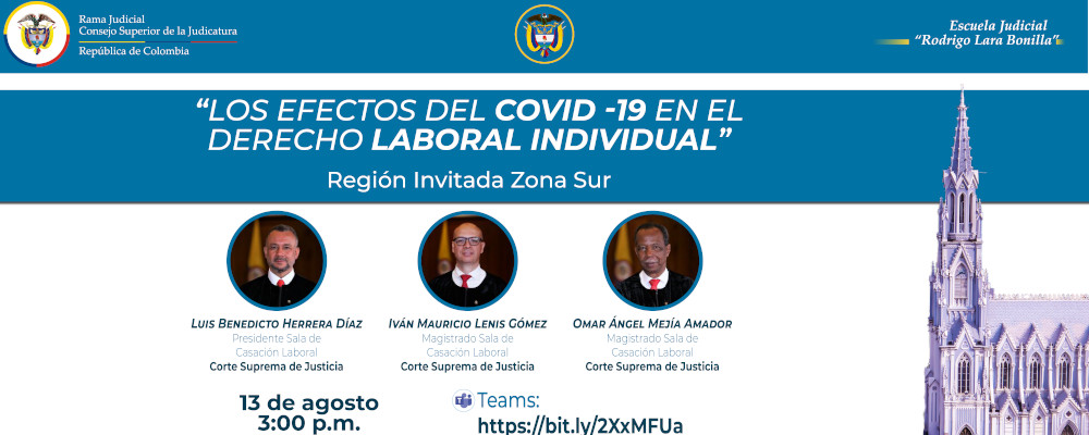 SEGUNDO CICLO DE FORMACIÓN EN DERECHO LABORAL “CONVERSARTORIOS REGIONALES ON-LINE DE LA ESPECIALIDAD LABORAL”   4ª VIDEOCONFERENCIA   “LOS EFECTOS DEL COVID-19 EN EL DERECHO LABORAL INDIVIDUAL”  REGIÓN INVITADA: ZONA SUR