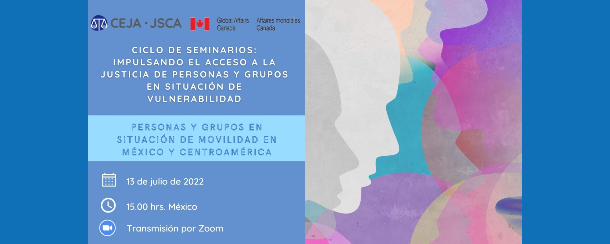 CICLO DE SEMINARIOS: IMPULSANDO EL ACCESO A LA JUSTICIA DE PERSONAS Y GRUPOS EN SITUACIÓN DE VULNERABILIDAD 