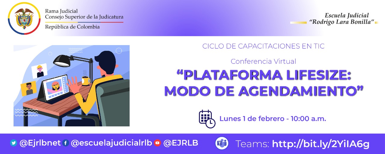 PRIMER CICLO DE CAPACITACIONES EN TIC CONFERENCIA VIRTUAL “PLATAFORMA LIFESIZE: MODO DE AGENDAMIENTO”
