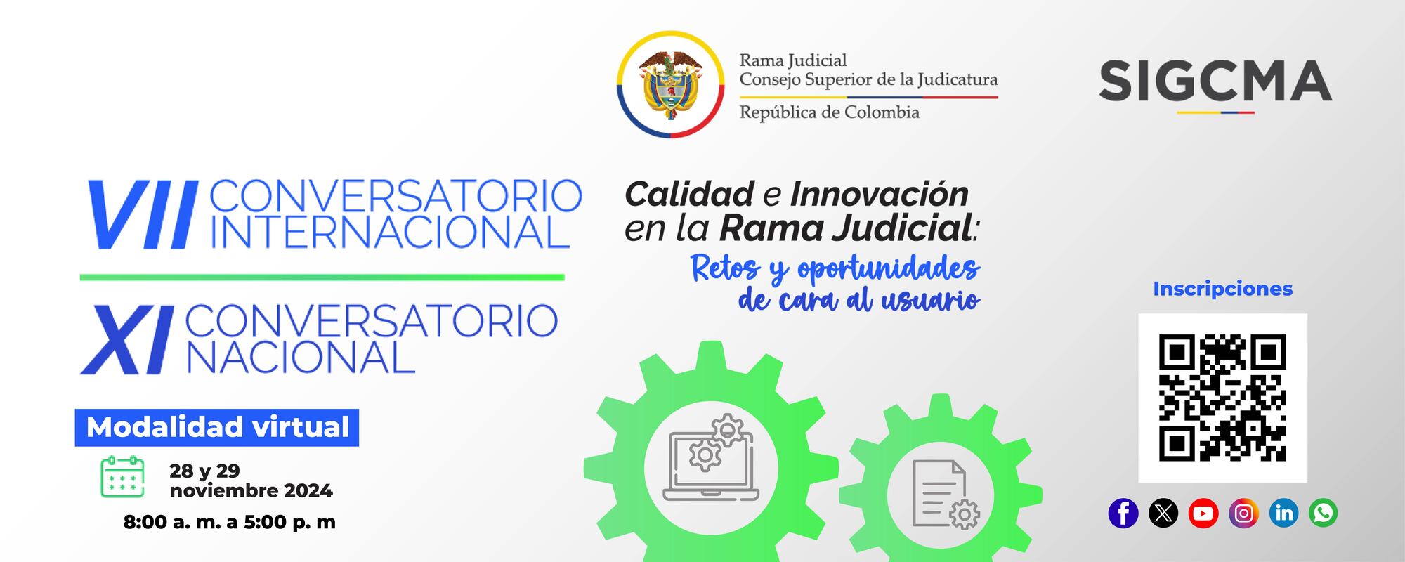 VII conversatorio internacional y XI conversatorio nacional del SIGCMA 2024, “Calidad e Innovación en la Rama Judicial: Retos y oportunidades de cara al usuario”