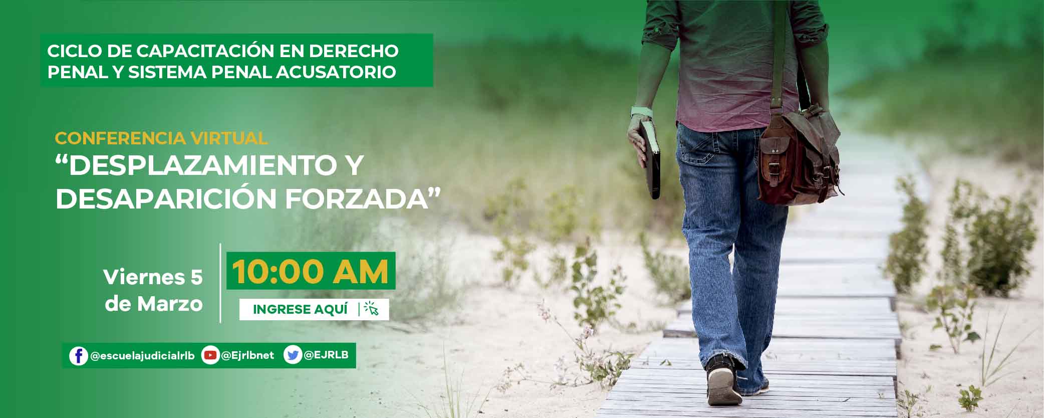 CICLO DE CAPACITACIÓN EN DERECHO PENAL: 8ª CONFERENCIA VIRTUAL “DESPLAZAMIENTO Y DESAPARICIÓN FORZADA”